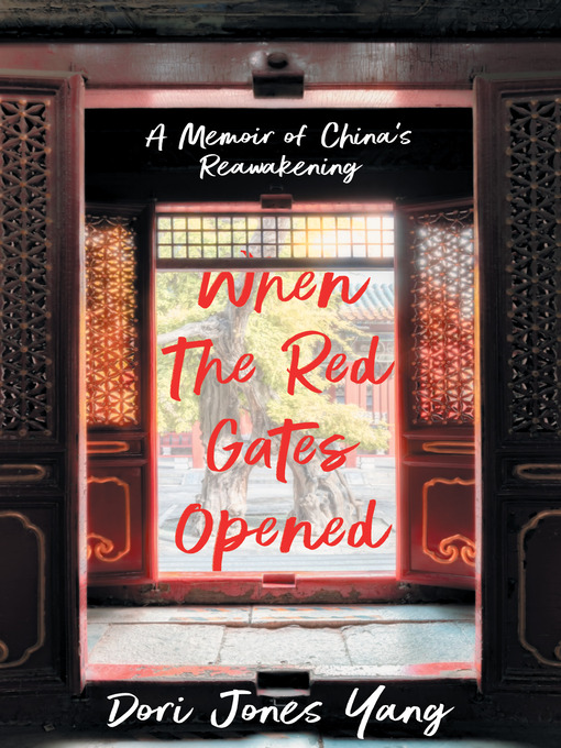 Title details for When the Red Gates Opened by Dori Jones Yang - Available